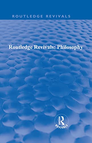 9780415691772: Routledge Revivals: Philosophy