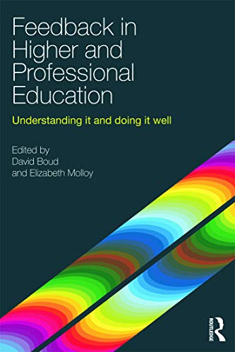 Beispielbild fr Feedback in Higher and Professional Education: Understanding it and doing it well zum Verkauf von Blackwell's