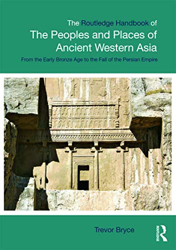 The Routledge Handbook Of The Peoples And Places Of Ancient Weste - Trevor Bryce (University of Queensland, Australia)