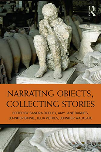 Imagen de archivo de Narrating Objects, Collecting Stories a la venta por Books Puddle