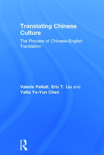 9780415693127: Translating Chinese Culture: The process of Chinese--English translation