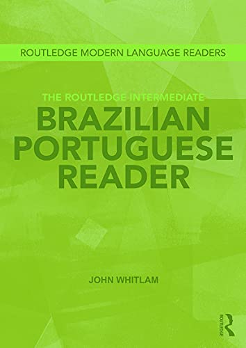 Stock image for The Routledge Intermediate Brazilian Portuguese Reader (Routledge Modern Language Readers) for sale by Chiron Media