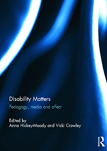 Stock image for Disability Matters: Pedagogy, media and affect for sale by Chiron Media