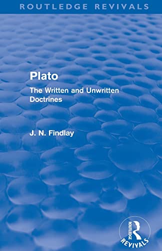 Beispielbild fr Plato (Routledge Revivals): Plato: The Written and Unwritten Doctrines zum Verkauf von Blackwell's