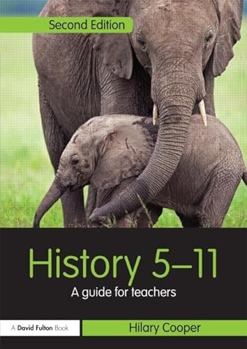 Stock image for History 5-11: A guide for teachers (Primary 5-11 Series) for sale by WorldofBooks