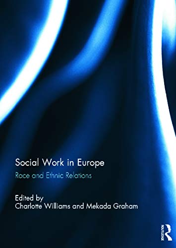 Imagen de archivo de Social Work in Europe: Race and Ethnic Relations a la venta por Chiron Media