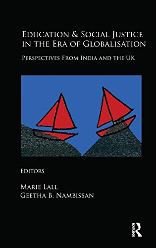 Stock image for Education and Social Justice in the Era of Globalisation: Perspectives from India and the UK for sale by Chiron Media