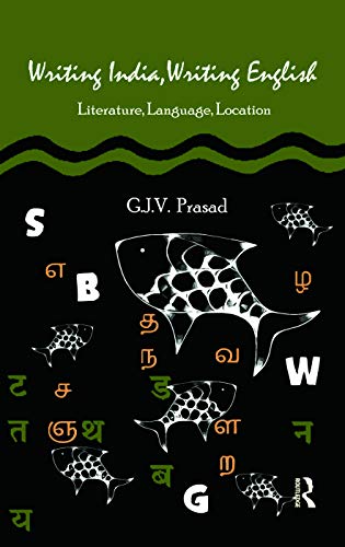 Beispielbild fr Writing India, Writing English: Literature, Language, Location zum Verkauf von Blackwell's