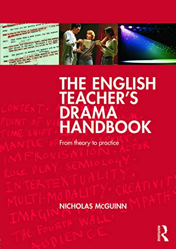 Stock image for The English Teacher's Drama Handbook: From theory to practice for sale by WorldofBooks