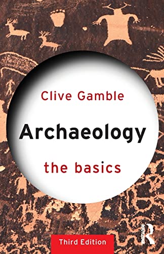 9780415694834: Archaeology: The Basics