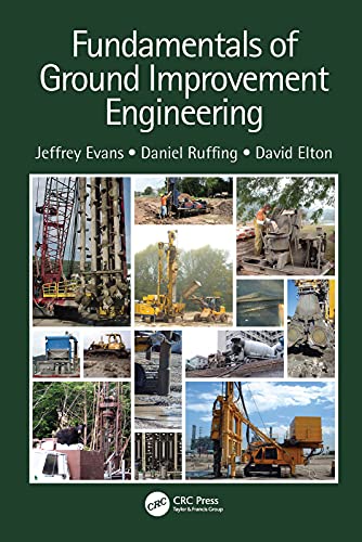 Fundamentals of Ground Improvement Engineering (9780415695121) by Evans, Jeffrey; Ruffing, Daniel; Elton, David