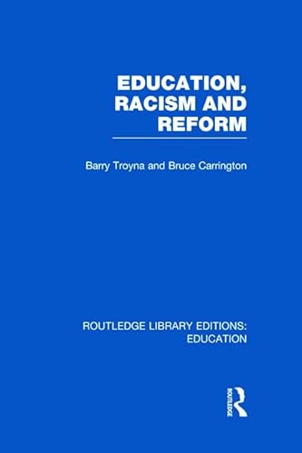 Beispielbild fr Education, Racism and Reform zum Verkauf von Blackwell's