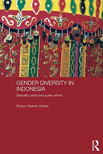 Beispielbild fr Gender Diversity in Indonesia: Sexuality, Islam and Queer Selves zum Verkauf von Blackwell's