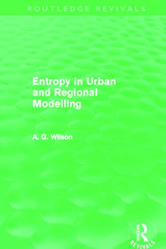 Beispielbild fr Entropy in Urban and Regional Modelling zum Verkauf von Blackwell's
