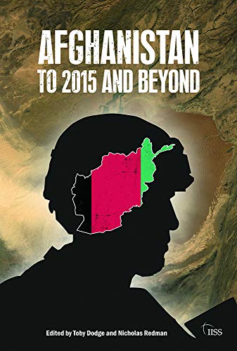 Stock image for Afghanistan : To 2015 and Beyond for sale by Better World Books