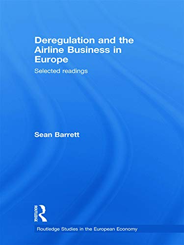 Imagen de archivo de Deregulation and the Airline Business in Europe a la venta por Blackwell's