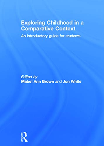 Stock image for Exploring childhood in a comparative context: An introductory guide for students for sale by Chiron Media