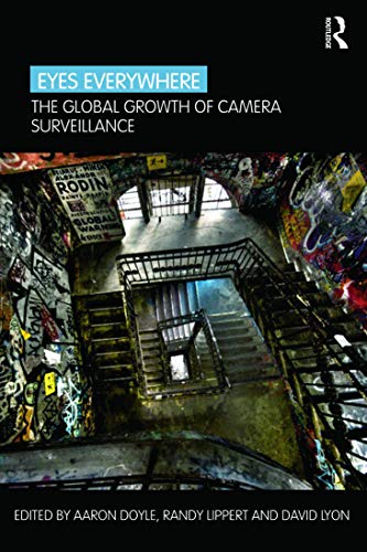 Imagen de archivo de Eyes Everywhere: The Global Growth of Camera Surveillance a la venta por Chiron Media