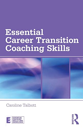 Stock image for Essential Career Transition Coaching Skills for sale by Blackwell's