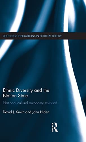 Stock image for Ethnic Diversity and the Nation State: National Cultural Autonomy Revisited (Routledge Innovations in Political Theory) for sale by Chevin Books