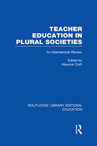 9780415697002: Teacher Education in Plural Societies (RLE Edu N): An International Review