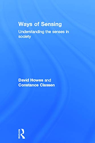 Stock image for Ways of Sensing: Understanding the Senses In Society for sale by Chiron Media