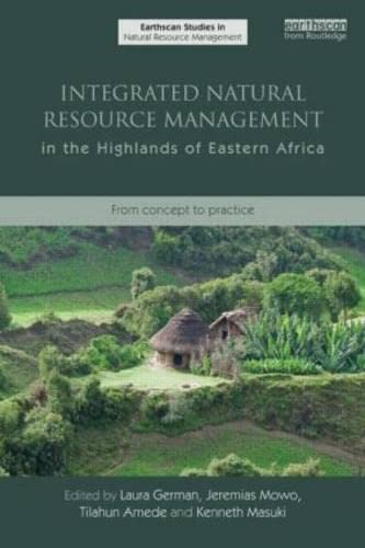 Stock image for Integrated Natural Resource Management in the Highlands of Eastern Africa: From Concept to Practice for sale by Wonder Book
