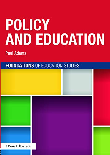 Beispielbild fr Policy and Education (Foundations of Education Studies) zum Verkauf von WorldofBooks