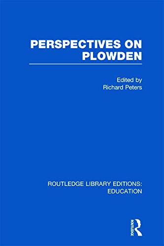 Beispielbild fr Perspectives on Plowden (RLE Edu K) (Routledge Library Editions: Education) zum Verkauf von Chiron Media