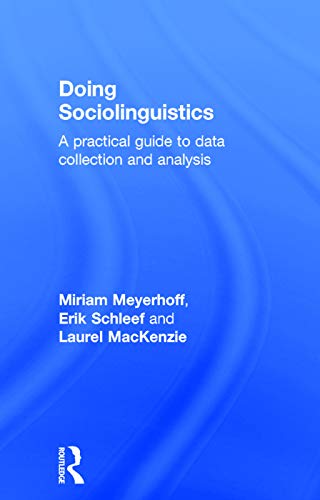 Beispielbild fr Doing Sociolinguistics: A practical guide to data collection and analysis zum Verkauf von Blackwell's