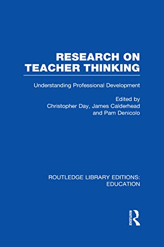 9780415698825: Research on Teacher Thinking (RLE Edu N): Understanding Professional Development (Routledge Library Editions: Education)