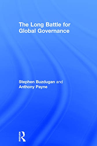 9780415699785: The Long Battle for Global Governance (Global Institutions)
