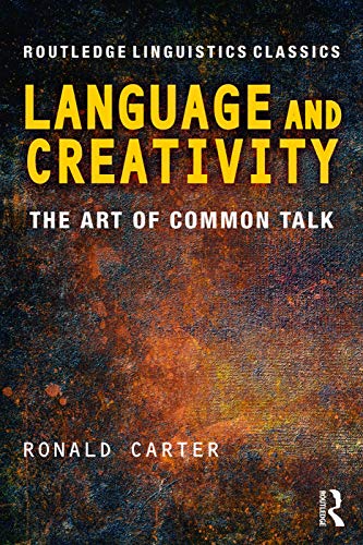 Language and Creativity, Ronald Carter