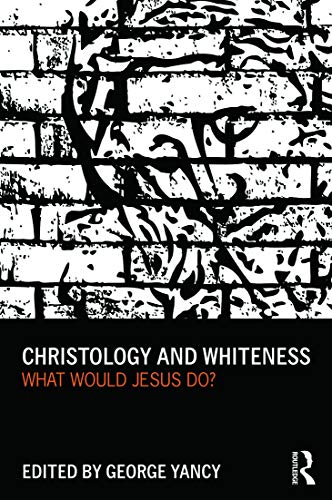 Beispielbild fr Christology and Whiteness: What Would Jesus Do? zum Verkauf von ThriftBooks-Dallas