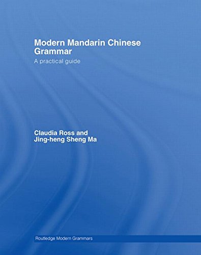 9780415700092: Modern Mandarin Chinese Grammar: A Practical Guide (Modern Grammars)