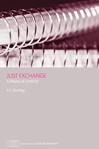 Imagen de archivo de Just Exchange : A Theory of Contract a la venta por Blackwell's