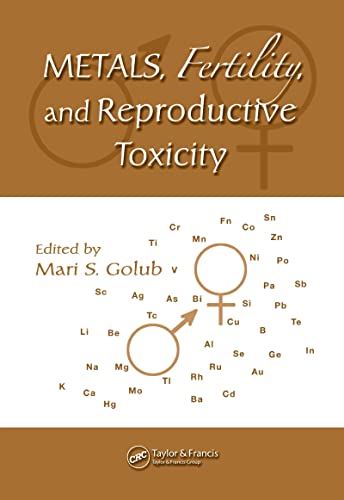 Stock image for Metals, Fertility, and Reproductive Toxicity for sale by ThriftBooks-Atlanta