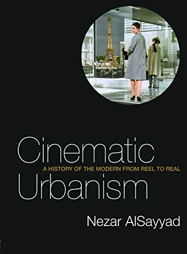 Beispielbild fr Cinematic Urbanism: A History of the Modern from Reel to Real zum Verkauf von WorldofBooks
