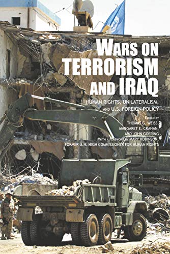 Imagen de archivo de The Wars on Terrorism and Iraq : Human Rights, Unilateralism and US Foreign Policy a la venta por Better World Books