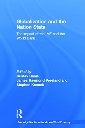 Stock image for Globalization and the Nation State: The Impact of the IMF and the World Bank (Routledge Studies in the Modern World Economy) for sale by Grey Matter Books