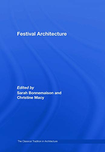 Stock image for Festival Architecture (The Classical Tradition in Architecture) for sale by Chiron Media