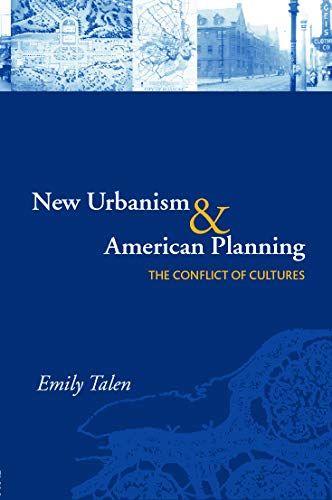 Imagen de archivo de New Urbanism and American Planning : The Conflict of Cultures a la venta por Blackwell's