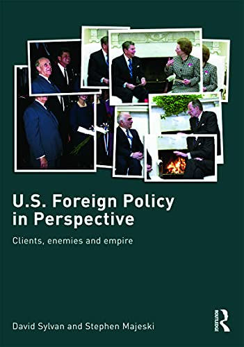 U.S. Foreign Policy in Perspective (9780415701358) by Sylvan, David