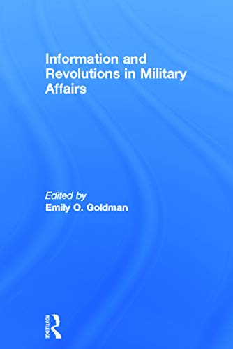 Beispielbild fr Information and Revoultions in Military Affairs zum Verkauf von Seagull Books