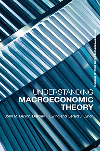 Imagen de archivo de Understanding Macroeconomic Theory (Routledge Advanced Texts in Economics and Finance) a la venta por Chiron Media