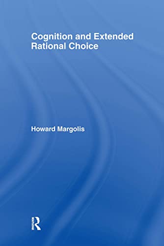9780415701976: Cognition and Extended Rational Choice