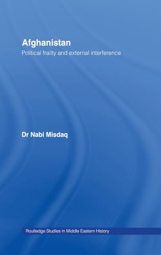 9780415702058: Afghanistan: Political Frailty and External Interference