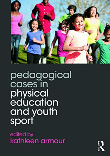 9780415702454: Pedagogical Cases in Physical Education and Youth Sport