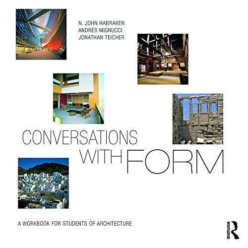 Stock image for Conversations With Form: A Workbook for Students of Architecture for sale by Revaluation Books