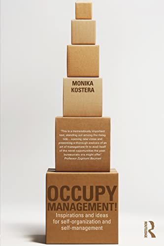 Stock image for Occupy Management: Inspirations and Ideas for Self-Organization and Self-Management for sale by Blackwell's